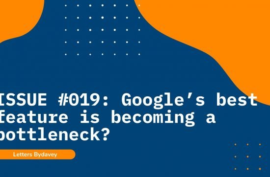 Letters bydavey's issue talking about the best feature of search engine that is also a bottleneck of their growth.