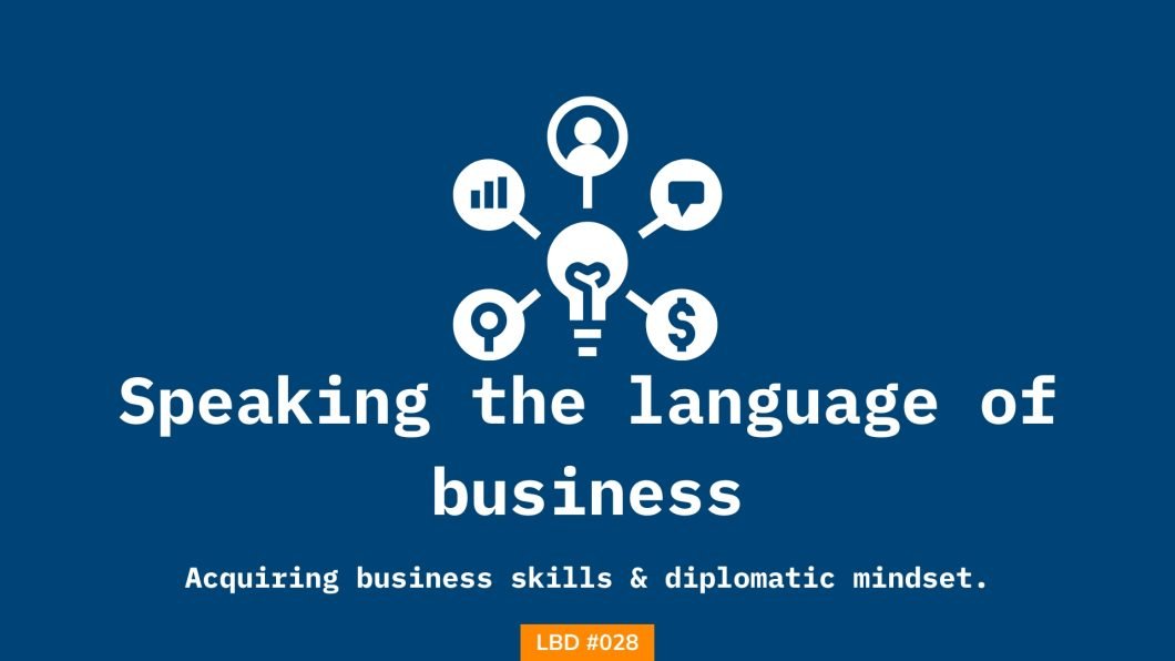 Shubham Davey shares his views on how to build a business acumen & speak the language of business.