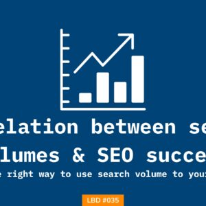 Shubham Davey shares how to use search volume to your benefit & not get mislead by it