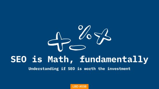 A featured image on shubhamdavey.com for issue #038 of Letters Bydavey talking about the math behind SEO