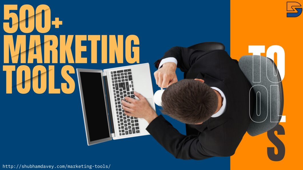 A featured image on shubhamdavey.com sharing 500+ tools various marketing needs in one place