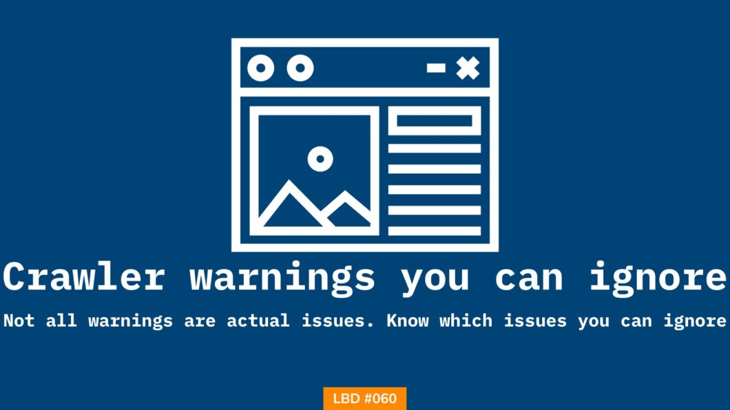 A featured image on shubhamdavey.com on crawling related warnings you can safely ignore